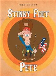 Stinky Feet Pete,1456830805,9781456830809