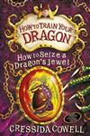 How to Train Your Dragon How to Seize a Dragon's Jewel,1444908790,9781444908794