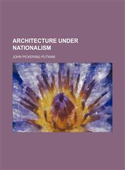 Architecture Under Nationalism,115171982X,9781151719829