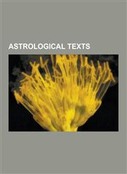 Astrological Texts 777 and Other Qabalistic Writings of Aleister Crowley, Alfonsine Tables, Almagest, an Irish Astronomical Tract, Apocal,1230619550,9781230619552