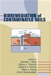 Bioremediation of Contaminated Soils,0824703332,9780824703332