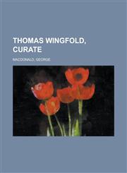 Thomas Wingfold, Curate V1,1153727692,9781153727693