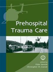 Prehospital Trauma Care 1st Edition,0824705378,9780824705374