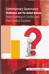 Contemporary Governance Challenges and the United Nations Peace Building in Conflict and Post Conflict Countries,8187392967,9788187392965