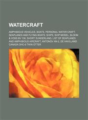 Watercraft Amphibious vehicles, Boats, Personal water craft, Seaplanes and flying boats, Ships, Ship model, Blohm & Voss BV 138,1156900190,9781156900192