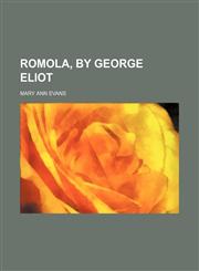 Romola, by George Eliot,1130788113,9781130788112