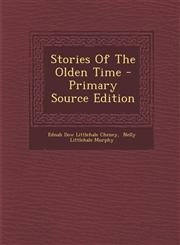 Stories of the Olden Time - Primary Source Edition,1293846465,9781293846469