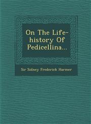 On the Life-History of Pedicellina...,1288144822,9781288144822