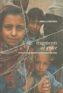 Fragments of Grace My Search for Humanity from Kashmir to Kabul 1st Published,8172236123,9788172236120