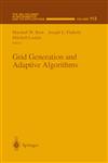 Grid Generation and Adaptive Algorithm,0387988580,9780387988580