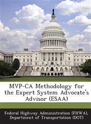 MVP-CA Methodology for the Expert System Advocate's Advisor (ESAA),1249161797,9781249161790