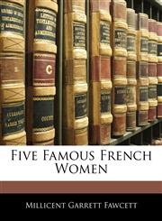 Five Famous French Women,1145892019,9781145892019