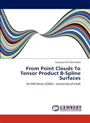 From Point Clouds to Tensor Product B-Spline Surfaces,3848418371,9783848418374