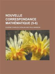 Nouvelle Correspondance Mathematique (5-6 ),1153512564,9781153512565