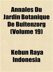 Annales Du Jardin Botanique De Buitenzorg (Volume 19),1153437716,9781153437714