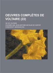 Oeuvres Completes de Voltaire; Vie de Voltaire (22 ),1153498847,9781153498845