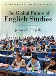 The Global Future of English Studies,0470654945,9780470654941