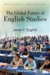 The Global Future of English Studies,0470654945,9780470654941
