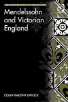 Mendelssohn and Victorian England,0754666522,9780754666523