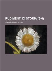 Rudimenti Di Storia (5-6),1153480808,9781153480802