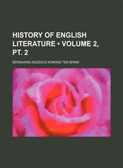 History of English Literature (Volume 2, pt. 2),115435749X,9781154357493