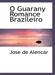 O Guarany Romance Brazileiro,1116683458,9781116683455
