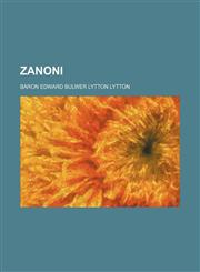 Zanoni (Volume 1),1151295221,9781151295224
