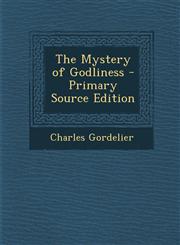 Mystery of Godliness,1289541728,9781289541729