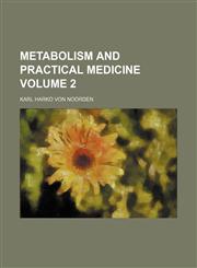 Metabolism and practical medicine Volume 2,1151584665,9781151584663