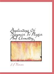 Applications Of Dynamics To Physics And Chemistry,1116430908,9781116430905