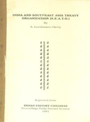 India and South East Asia Treaty Organization (S.E.A.T.O) Reprinted from Indian History Congress Proceedings 42nd Session