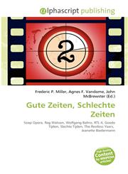 Gute Zeiten, Schlechte Zeiten,6134366730,9786134366731