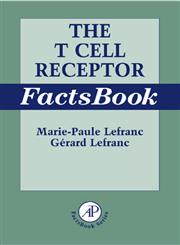 The T Cell Receptor Factsbook,0124413528,9780124413528
