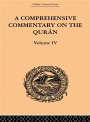 A Comprehensive Commentary on the Quran, Vol. 4 Comprising Sale's Translation and Preliminary Discourse 1st Edition,0415865832,9780415865838