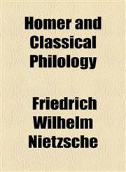 Homer and Classical Philology,1770452265,9781770452268
