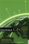 Internet GIS Distributed Geographic Information Services for the Internet and Wireless Networks,0471359238,9780471359234