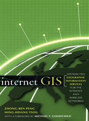 Internet GIS Distributed Geographic Information Services for the Internet and Wireless Networks,0471359238,9780471359234