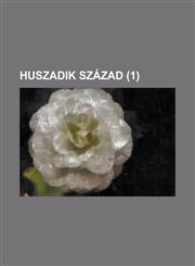 Huszadik Sz Zad (1),1235268462,9781235268465