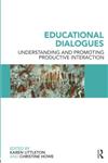 Educational Dialogues Understanding and Promoting Productive Interaction,0415462169,9780415462167