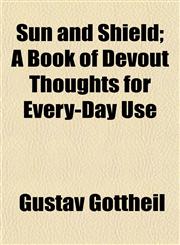 Sun and Shield; A Book of Devout Thoughts for Every-Day Use,1152481835,9781152481831