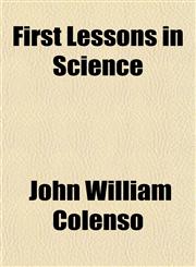 First Lessons in Science,1151844918,9781151844910