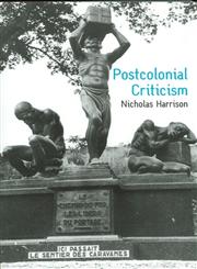 Postcolonial Criticism History, Theory and the Work of Fiction,0745621821,9780745621821