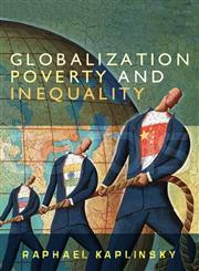 Globalization, Poverty and Inequality: Between a Rock and a Hard Place,0745635547,9780745635545