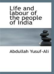 Life and labour of the people of India,1117249700,9781117249704