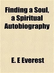 Finding a Soul, a Spiritual Autobiography,1152534157,9781152534155