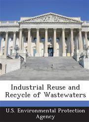 Industrial Reuse and Recycle of Wastewaters,1288987366,9781288987368