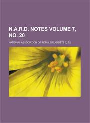 N.A.R.D. notes Volume 7, no. 20,1234367785,9781234367787