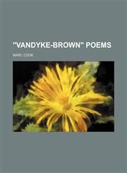 "Vandyke-Brown" poems,1150892560,9781150892561