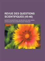 Revue Des Questions Scientifiques (45-46),1154730522,9781154730524