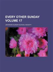Every other Sunday Volume 17,1130693597,9781130693591